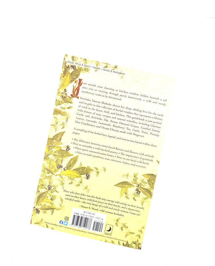 The Wild & Weedy Apothecary book by Doreen Shabby - An A to Z Book of Herbal concoctions, Recipes & Remedies