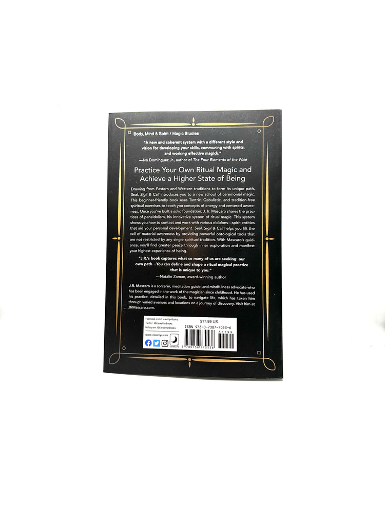 Seal, Sigil & Call by J.R. Mascaro
