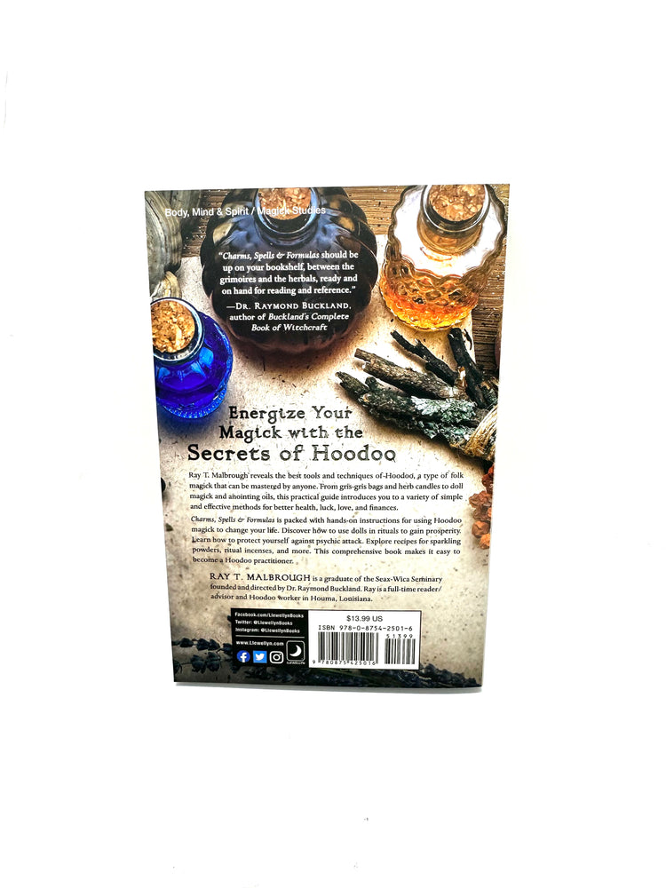 Charms, Spells & Formulas by Ray T. Malbrough