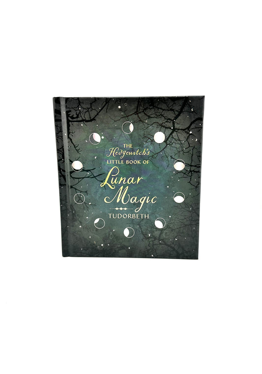 The Hedgewitch's Little Book of Lunar Magic by Tudorbeth
