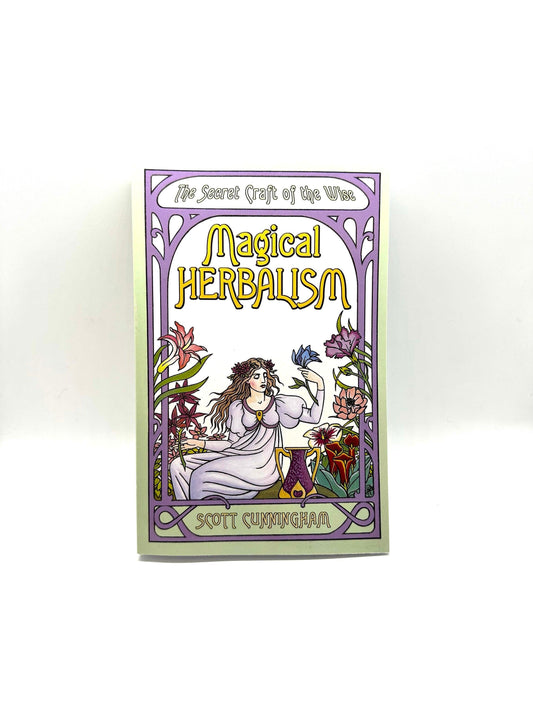 Magical Herbalism by Scott Cunningham