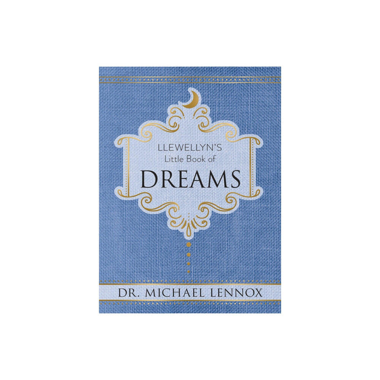 Llewellyn's Little Book of Dreams by Dr. Michael Lennox