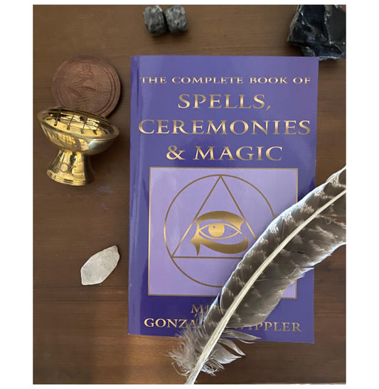 The Complete Book of Spells, Ceremonies & Magic by Migene Gonzalez-Whippler
