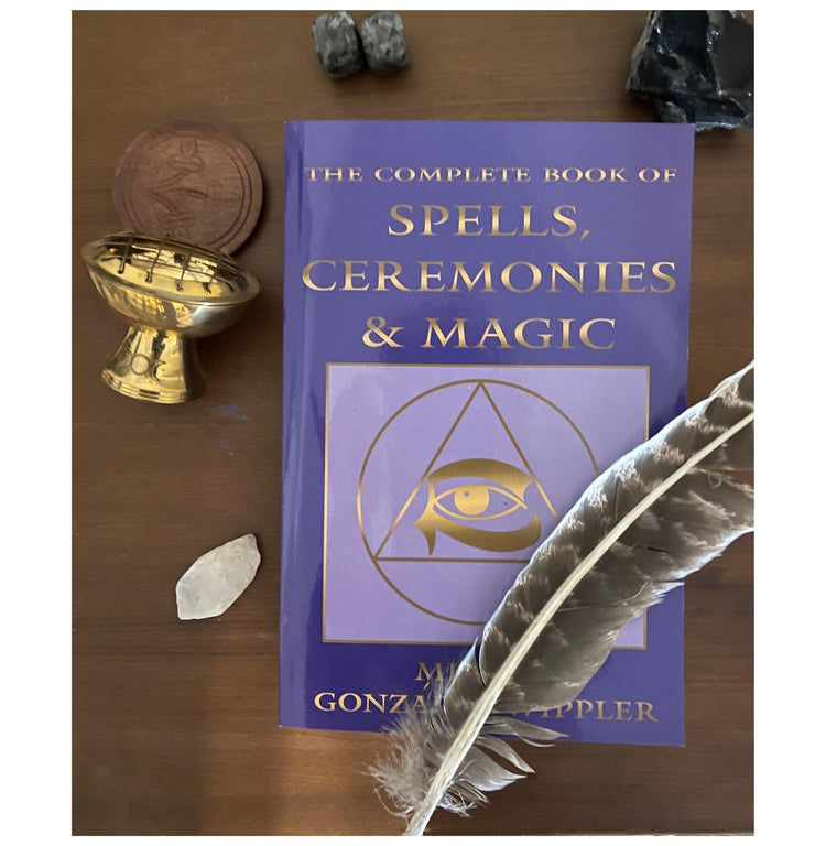 The Complete Book of Spells, Ceremonies & Magic by Migene Gonzalez-Whippler