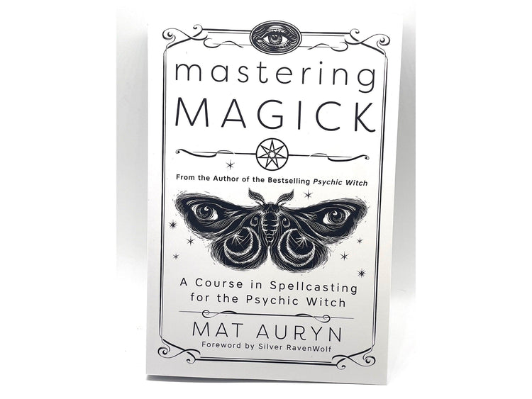 Mastering Magick By Mat Auryn, Silver Ravenwolf
