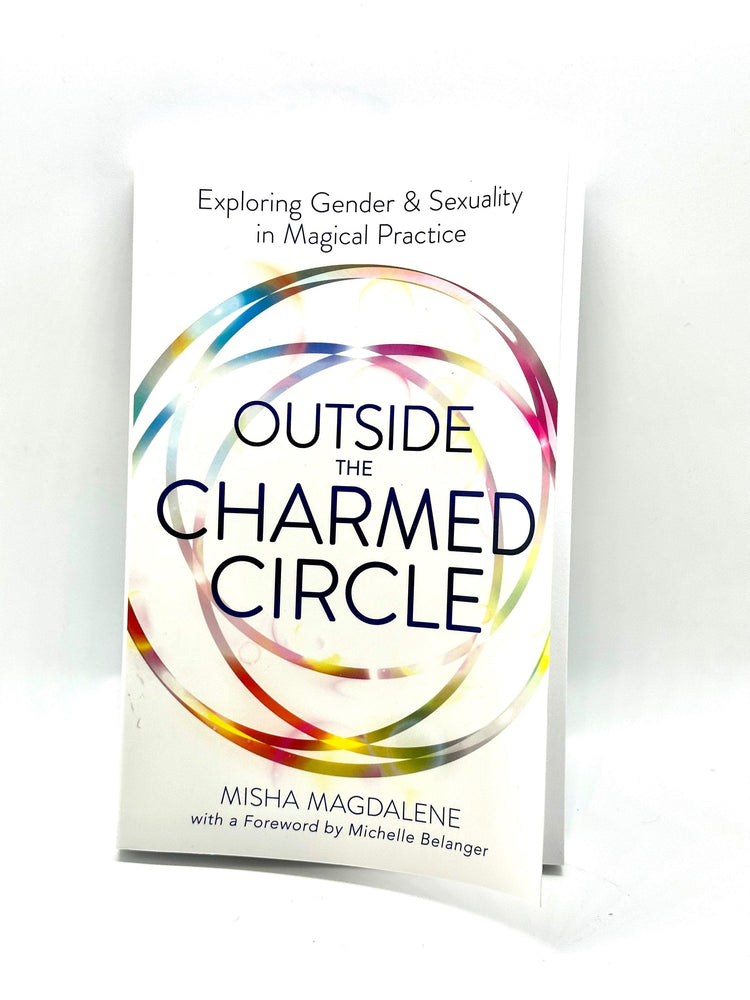 Outside the Charmed Circle by Misha Magdalene