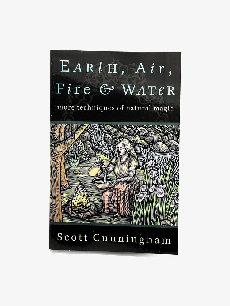 Earth, Air, Fire & Water by Scott Cunningham