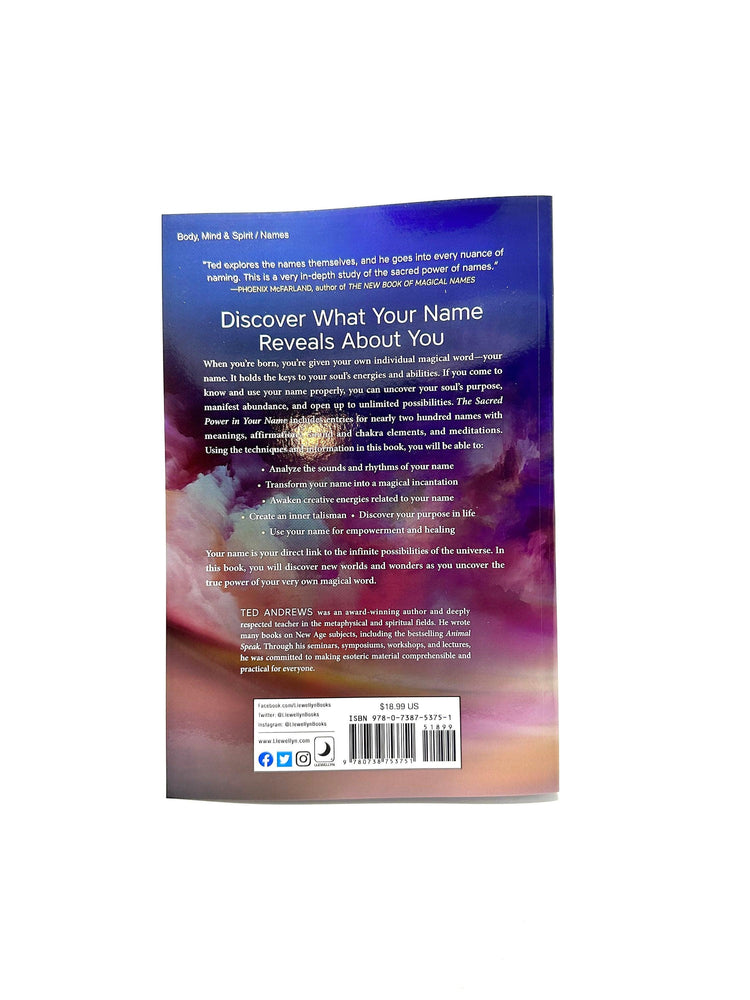 The Sacred Power in your name by Ted Andrews