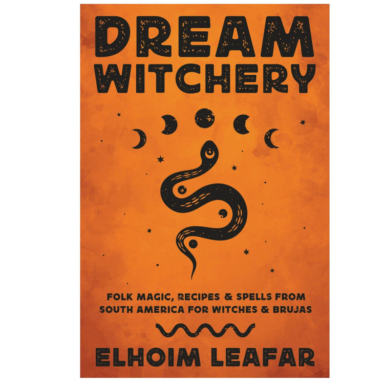 Dream Witchery by Elohim Leafer