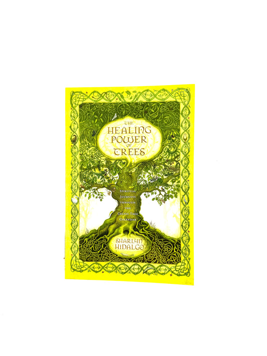 The Healing Power of trees book by Sharlyn Hidalgo - Spiritual Journey through the Celtic Tree Calendar