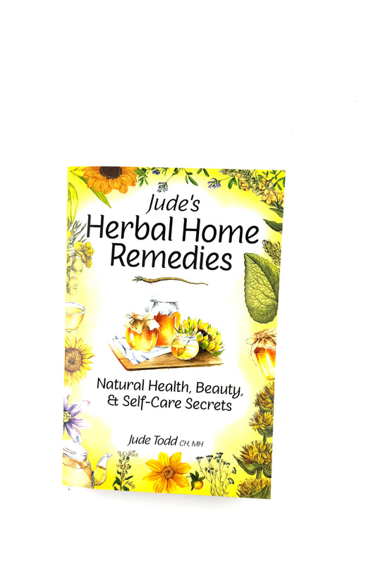 Judes Herbal Home Remedies book by Jude Todd - Holistic Health - Natural Self Care