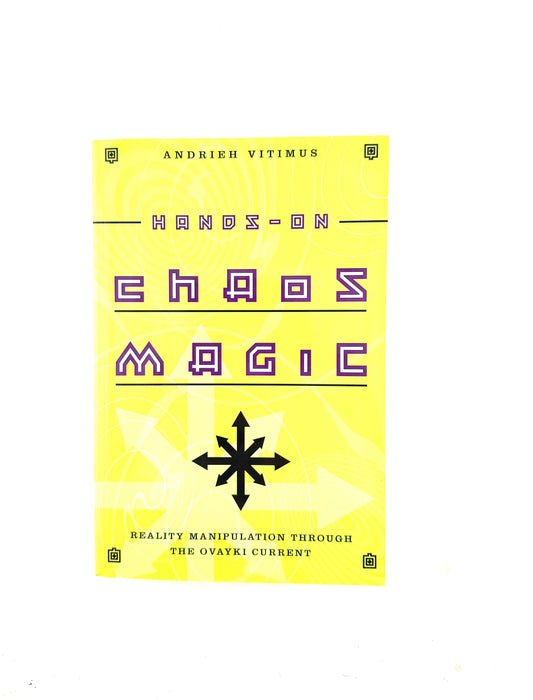 Chaos Magic book by Andrew Vitimus - Reality Manipulation through the Ovayki Current