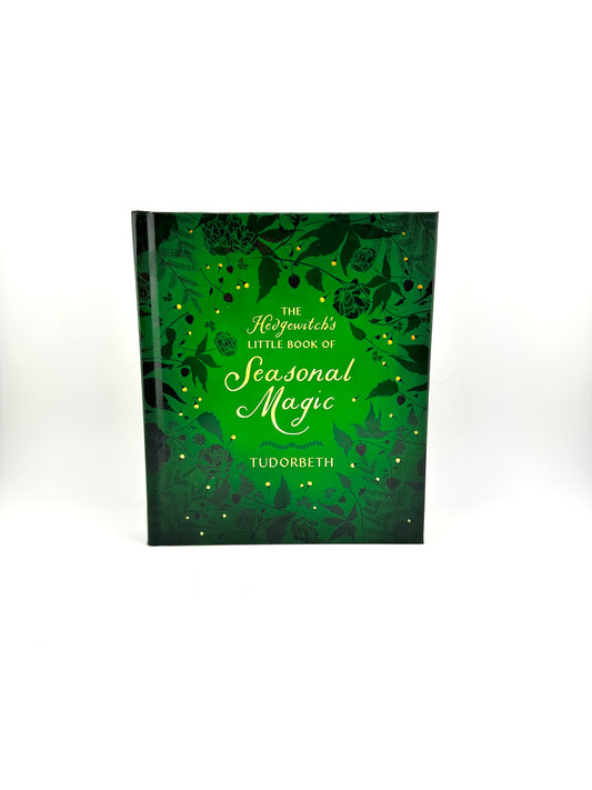 The Hedgewitch's Little Book of Seasonal Magic by Tudorbeth
