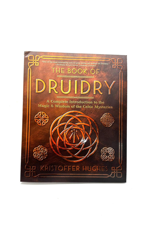 The Book of Druidry by Kristoffer Hughes