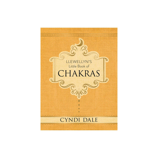Llewellyn's Little Book of Chakras by Cyndi Dale