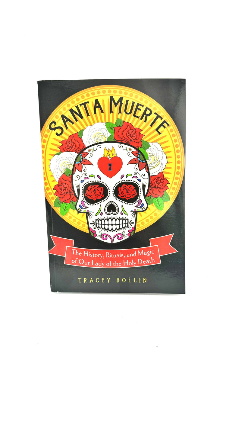 Santa Muerte by Tracey Rollin