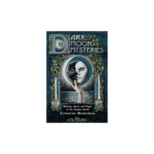 Dark Moon Mysteries by Timothy Roderick