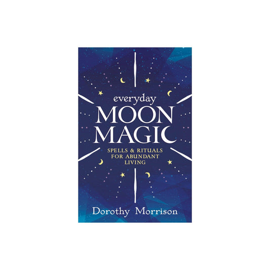 Everyday Moon Magic by Dorothy Morrison