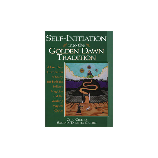 Self-Initiation Into the Golden Dawn Tradition Book by Chic Cicero & Sandra Tabatha Cicero