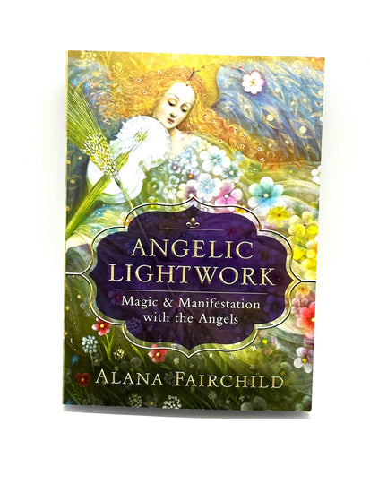 Angelic Lightwork by Alana Fairchild