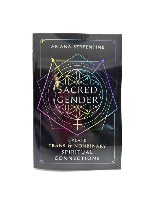 Sacred Gender by Ariana Serpentine