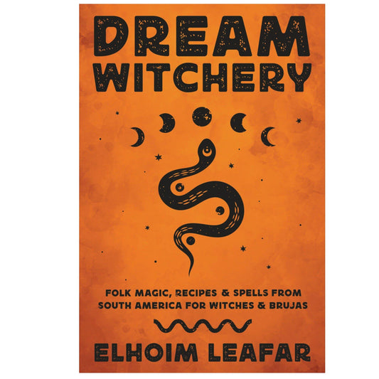 Dream Witchery by Elohim Leafer